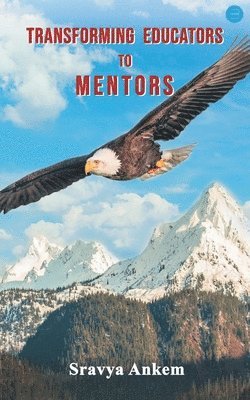 Transforming Educators to Mentors 1