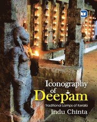 bokomslag Iconography of Deepam Traditional Lamps of Kerala