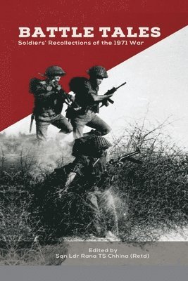 bokomslag Battle Tales: Soldiers' Recollections of the 1971 War