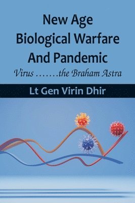 New Age Biological Warfare and Pandemic - Virus .......the Braham Astra 1