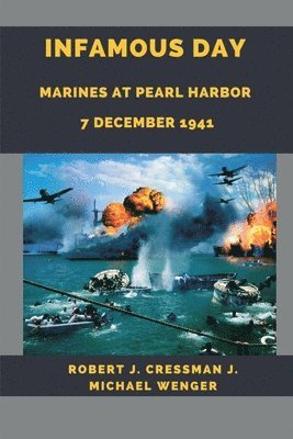 bokomslag Infamous Day: Marines at Pearl Harbor 7 December 1941