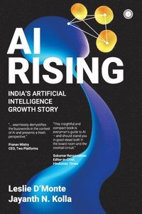 bokomslag AI Rising: India's Artificial Intelligence Growth Story