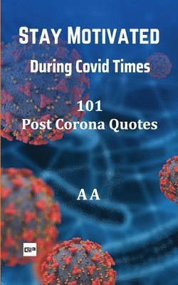 A a, A A - Stay Motivated During Covid Times, Häftad