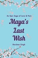 bokomslag Maya's Last Wish