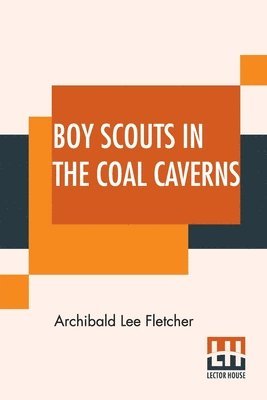 bokomslag Boy Scouts In The Coal Caverns