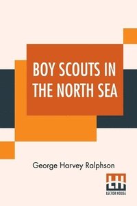 bokomslag Boy Scouts In The North Sea