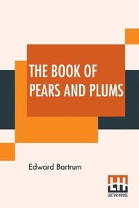 bokomslag The Book Of Pears And Plums