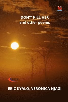 DON'T KILL HER and other poems 1