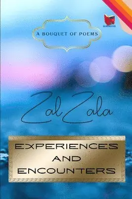Zal Zala - Experiences and Encounters, Häftad. Tillgänglighet: Lägg i varukorg