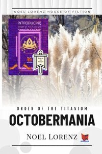 bokomslag Order of the Titanium - Octobermania