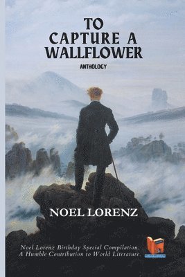 Noel Lorenz - To Capture a Wallflower, Häftad
