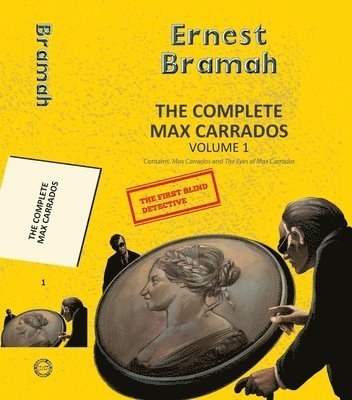 Eenest Bramah - The Complete Max Carrados Vol 1, Häftad