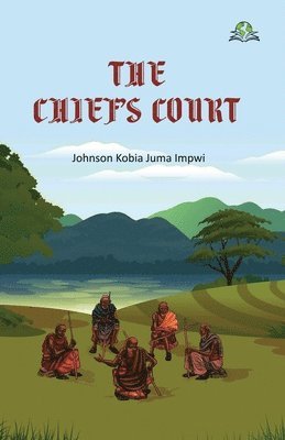 Johnson Kobia Juma Impwi - Chief's Court, Häftad