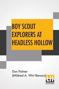 bokomslag Boy Scout Explorers At Headless Hollow
