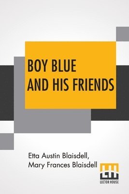 bokomslag Boy Blue And His Friends