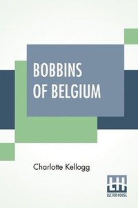 bokomslag Bobbins Of Belgium