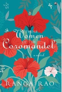 bokomslag THOSE WOMEN OF THE  COROMANDEL