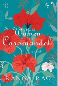 bokomslag Those Women of the Coromandel