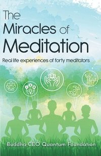 bokomslag Miracles of Meditation