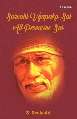 bokomslag Sarvahi Vyapaka Sai - All Pervasive Sai