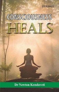 bokomslag Consciousness Heals