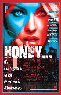 bokomslag Honey Nee Mattume En Ulagam Illai