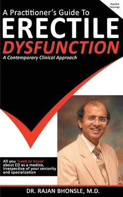 Rajan Bhonsle, Dr. Rajan Bhonsle - Practitioner's Guide To Erectile Dysfunction, Häftad