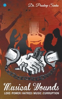 Pradeep Sinha, DR. PRADEEP SINHA - Musical Wounds, Häftad