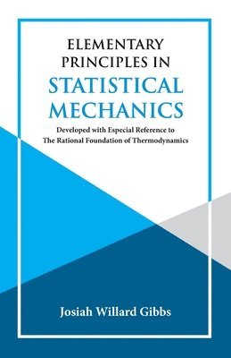 bokomslag Elementary Principles in Statistical Mechanics