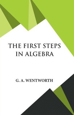 The First Steps in Algebra 1
