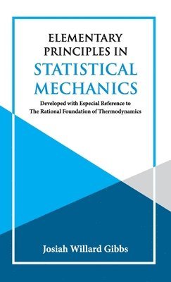 bokomslag Elementary Principles in Statistical Mechanics