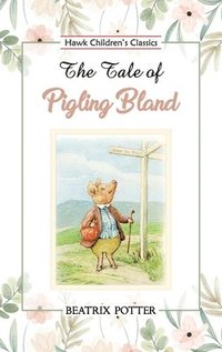 bokomslag Tale of Pigling Bland