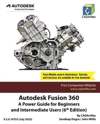 bokomslag Autodesk Fusion 360: A Power Guide for Beginners and Intermediate Users (6th Edition)