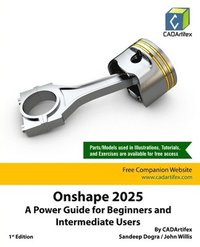 bokomslag Onshape 2025: A Power Guide for Beginners and Intermediate Users (Edition1)