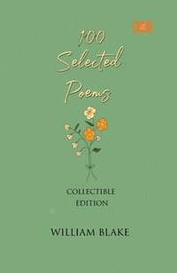 bokomslag 100 Selected Poems, William Blake