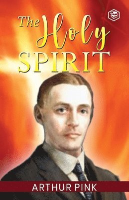 Arthur Pink - Holy Spirit, Häftad