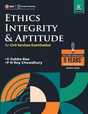 Ethics, Integrity & Aptitude (For Civil Services Examination) 8ed by access 1