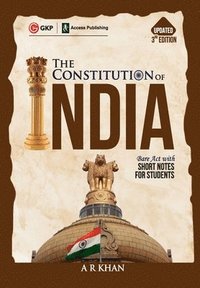 bokomslag The Constitution of India Bare Act with Short Notes for Students 3ed by A R Khan