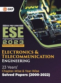 bokomslag UPSC ESE 2023 Electronics & Telecommunication Engineering - Chapter Wise & Year Wise Solved Papers 2000-2022