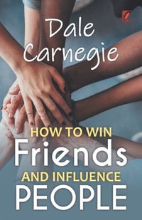 bokomslag How to win friends and influence people: Dale carnegie