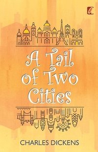bokomslag Tail of Two Cities