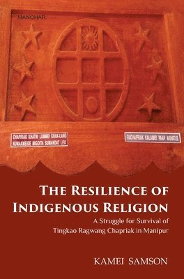 bokomslag The Resilience of Indigenous Religion