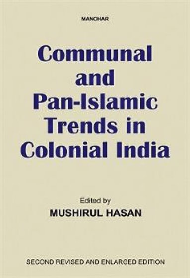 bokomslag Communal and Pan-Islamic Trends in Colonial India