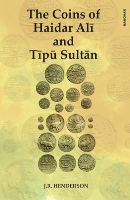 bokomslag Coins of Haidar Ali and Tipu Sultan