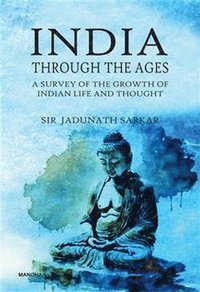 bokomslag India Through the Ages