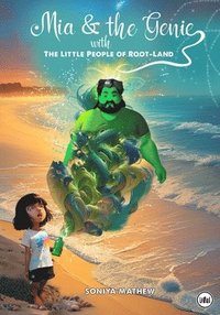 bokomslag Mia and the Genie: The Little People of Root-Land