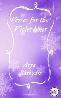 bokomslag Verses for the Violet hour