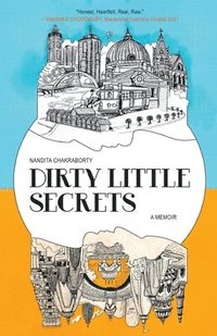 bokomslag Dirty Little Secrets: A Memoir (Edition2)