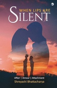 bokomslag When Lips are Silent