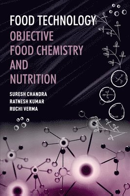 bokomslag Food Technology : Objective Food Chemistry and Nutrition